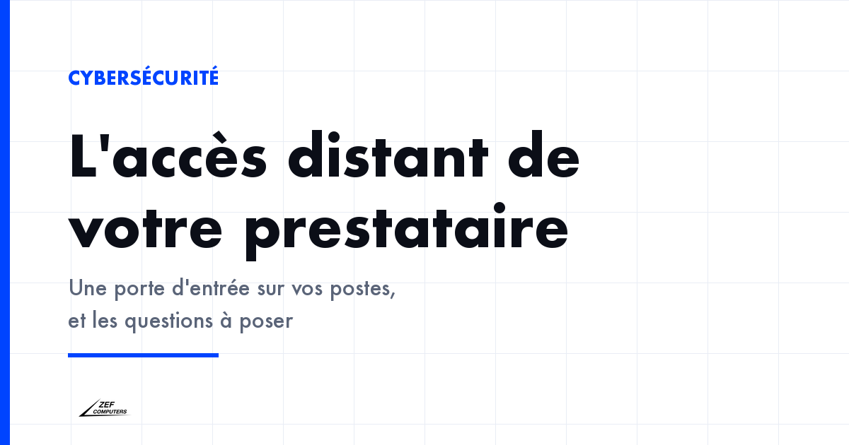 L'outil de gestion à distance d'un prestataire informatique relie sa console à tous les postes de ses clients : compromis, il donne accès à l'ensemble du parc