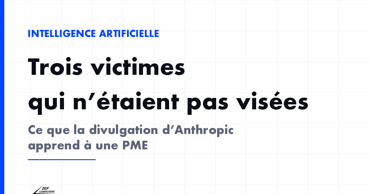 Incidents Anthropic : trois organisations compromises depuis un environnement de test alors qu'aucune n'était visée