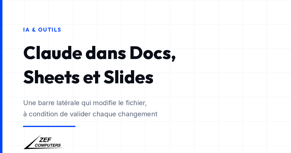 Claude arrive dans Google Docs, Sheets et Slides : comment une PME peut l'essayer