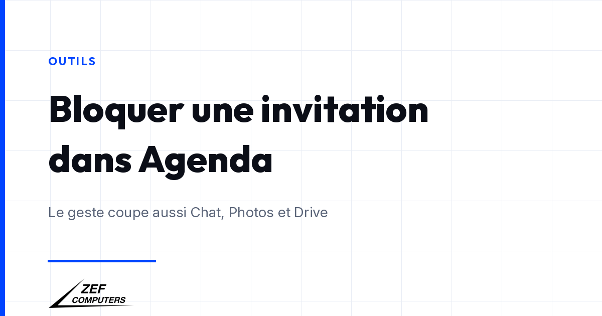 Google Agenda : bloquer une invitation, et le compte Google avec